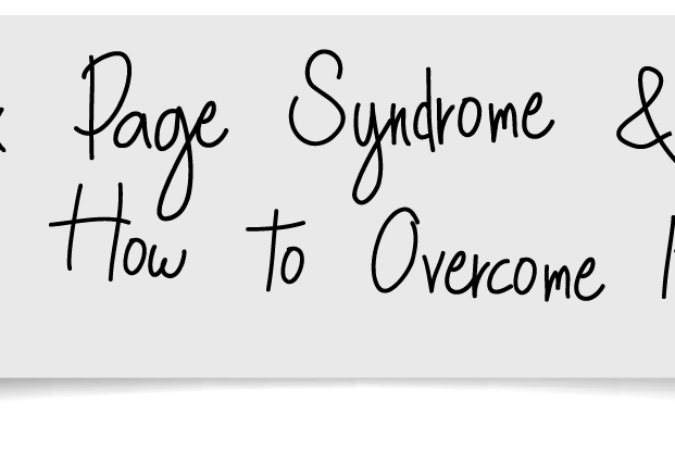 Blank Page Syndrome & How to Overcome It Blank Page Syndrome & How to Overcome It