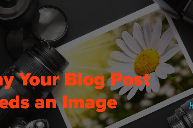 Why Your Blog Post Needs an Image-01