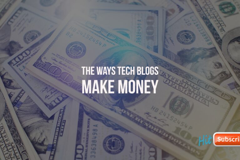 The Ways Tech Blogs Make Money Header with money image--The Ways Tech Blogs Make Money