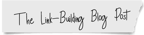 The Link-Building Blog Post