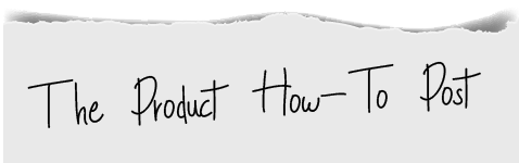 The Product How-To Post