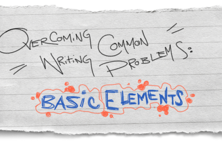 Overcoming common writing problems basic elements