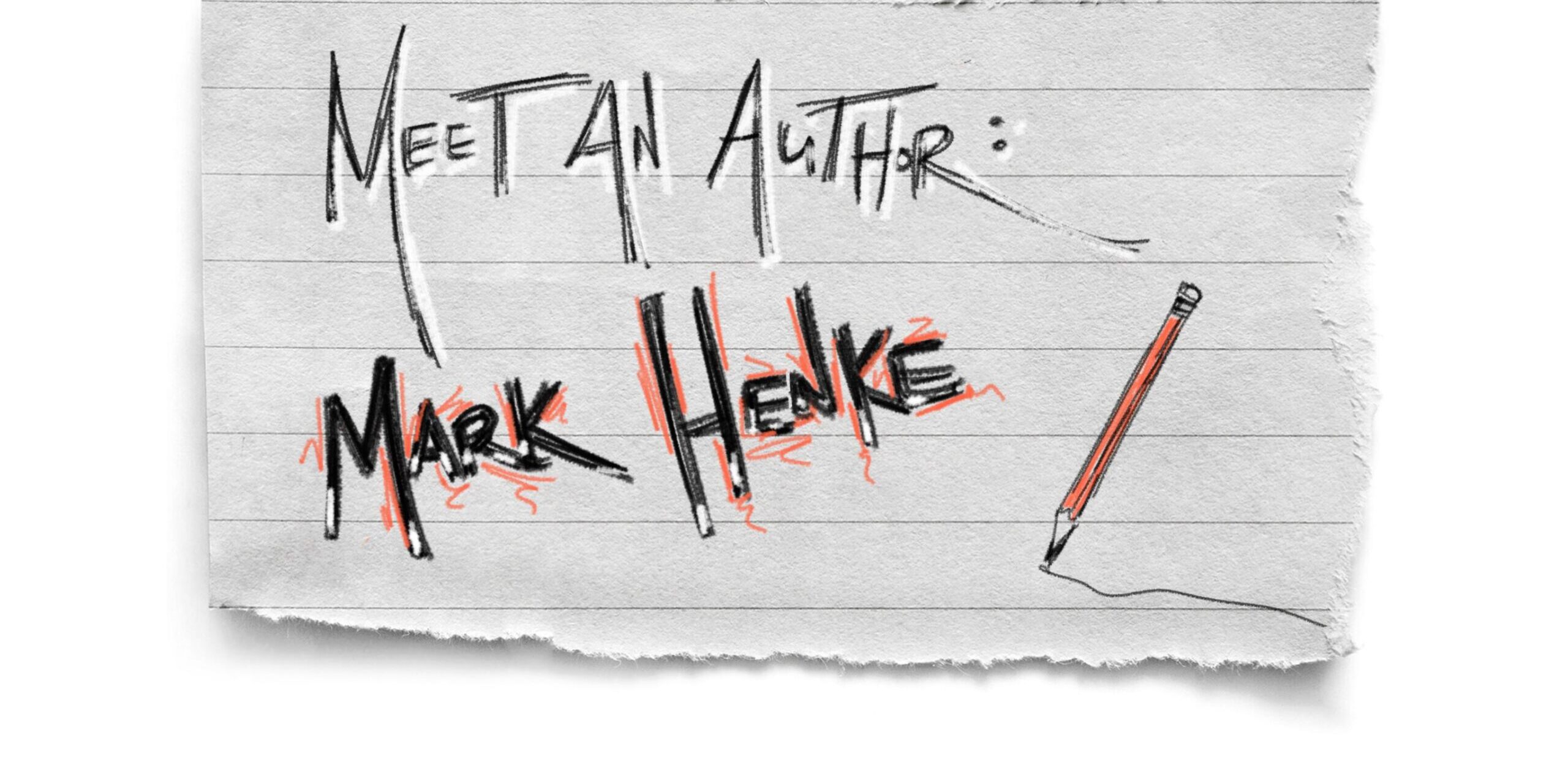 meet an author mark henke meet an author mark henke