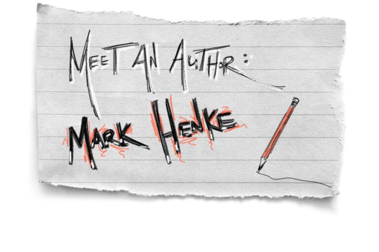 meet an author mark henke meet an author mark henke