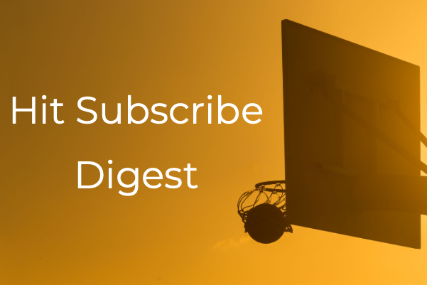 Hit Subscribe Digest_ Your Weekly Heat Check Heat check for basketball