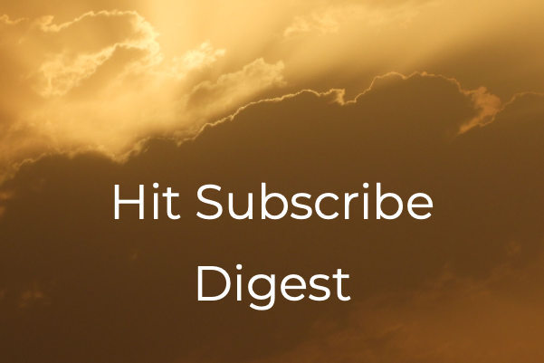 Hit Subscribe Digest_ Your Weekly Silver Lining Cloud with silver lining