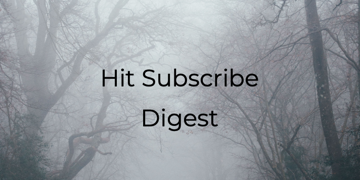 Hit Subscribe Digest_ Working for Wednesday-5 Dark road