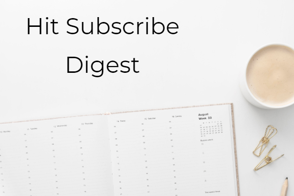 Hit Subscribe Digest_ Working for Wednesday calendar