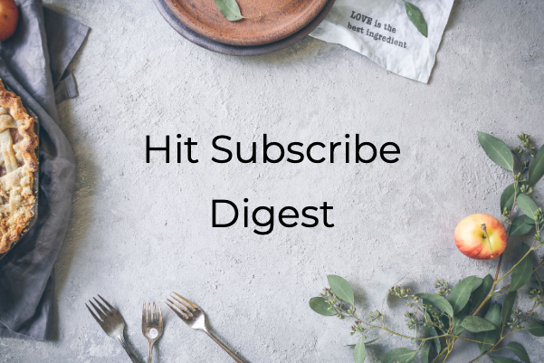 Hit Subscribe Digest Thanksgiving