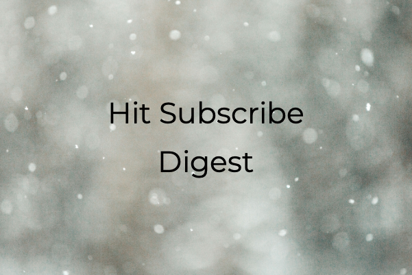 Hit Subscribe Digest-2 Snow