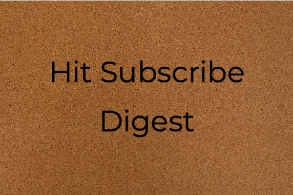 Hit Subscribe Digest-10 Bulletin