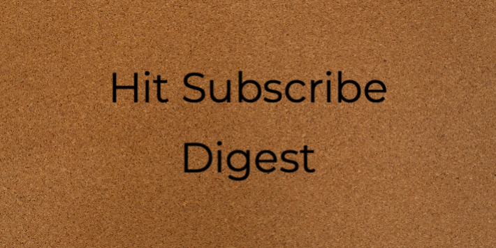 Hit Subscribe Digest-10 Bulletin