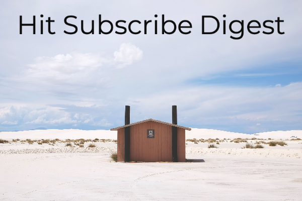 Hit Subscribe Digest-13 cabin fever