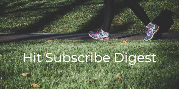Hit Subscribe Digest-14 Getting fresh air