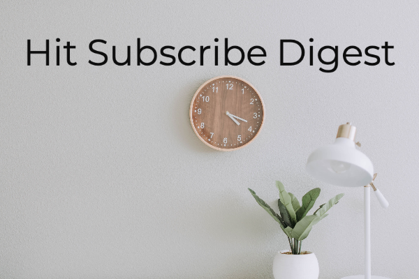 Hit Subscribe Digest-16