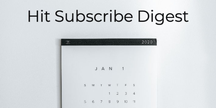 Hit Subscribe Digest-17