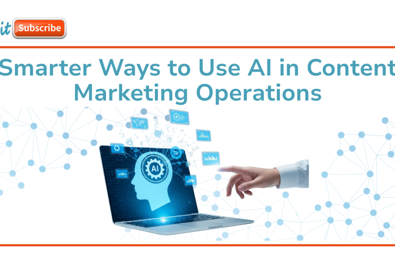 Smarter Ways to Use AI in Content Marketing Operations